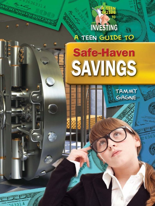 Title details for A Teen Guide to Safe-Haven Savings by Tammy Gagne - Available